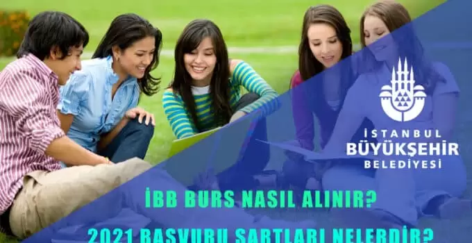 İBB Burs Nedir? Kimler Bu İmkandan Faydalanabilir *2021