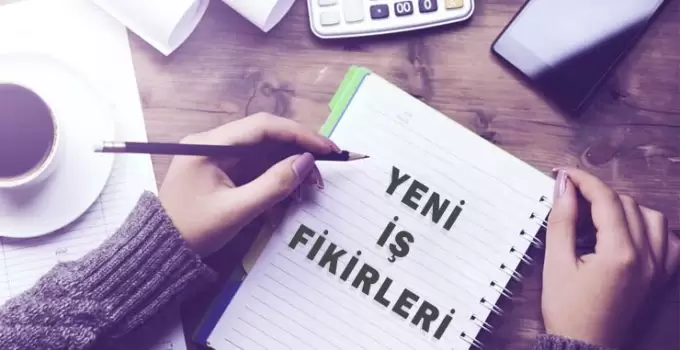 Türkiye’de Olmayan Patlayacak İş Fikirleri